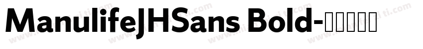 ManulifeJHSans Bold字体转换